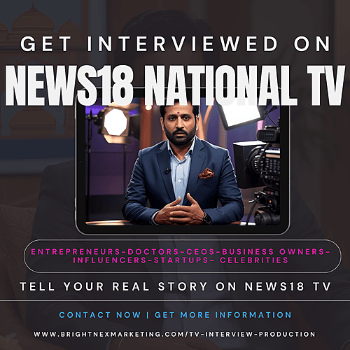 Share Your Success Story on News18 National TV